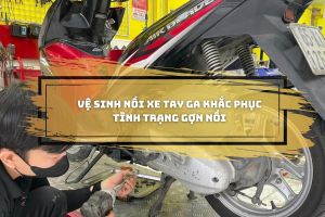 Vệ sinh nồi xe tay ga khắc phục tình trạng gợn nồi