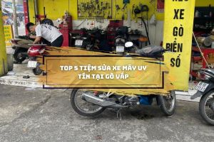 Top 5 tiệm sửa xe máy uy tín tại Gò Vấp