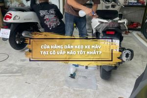 Cửa hàng dán keo xe máy tại Gò Vấp nào tốt nhất?
